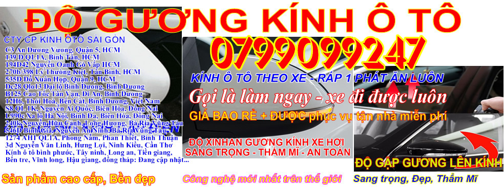 do-guong-kinh-chieu-hau-oto giá rẻ | kính ôtô cách nhiệt oto giá rẻ | kính ôtô chống nóng xe hơi ô tô giá rẻ | kính ôtô glass auto giá rẻ | kính ôtô linh kiện ô tô giá rẻ | kính ôtô oto go vap giá rẻ | kính ôtô phu tung oto giá rẻ | kính ôtô kinh ô tô sài gòn giá rẻ | kính ôtô guong oto giá rẻ | kính ôtô kiếng xe hơi giá rẻ | kính ôtô gương kính xe hơi ô tô| kinh o to re giá rẻ | kính ôtô gương xe hơi hcm giá rẻ | kính ôtô kinh o to Biên Hòa giá rẻ | kính ôtô kinh o to biên hòa giá rẻ | kính ôtô kinh o to đồng nai giá rẻ | kính ôtô kinh o to brvt giá rẻ | kính ôtô kinh o to bà rịa giá rẻ | kính ôtô kinh o to vũng tàu