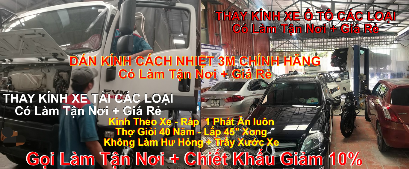 THAY KÍNH ÔTÔ GIÁ RẺ | THAY KÍNH XE HƠI GIÁ RẺ | THAY KÍNH XE Ô TÔ